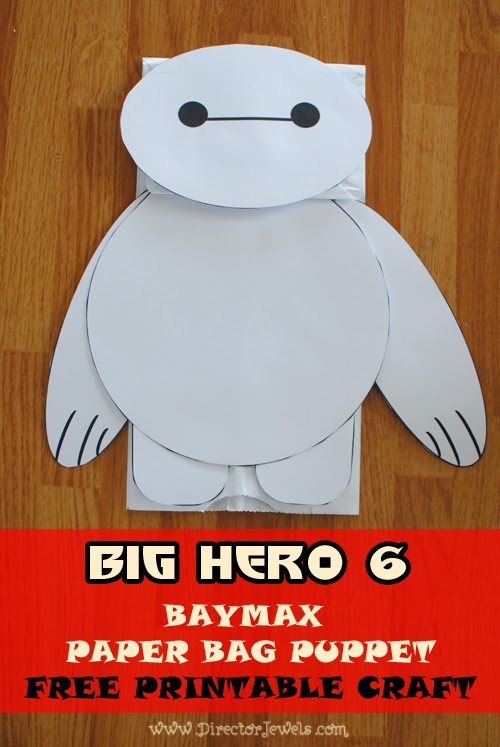 Director Jewels: Big Hero 6 Baymax Paper Bag Puppet Easy DIY Craft