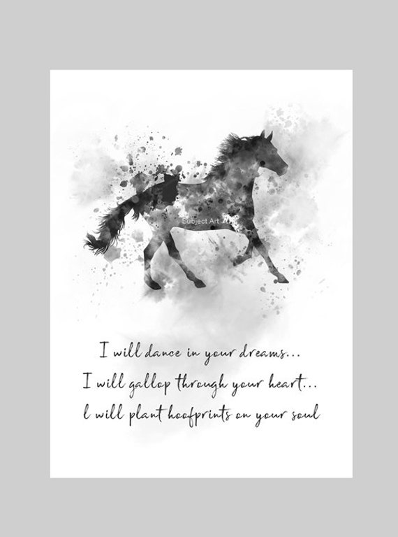 I Will Dance in Your Dreams I Will Gallop Through Your Heart ...