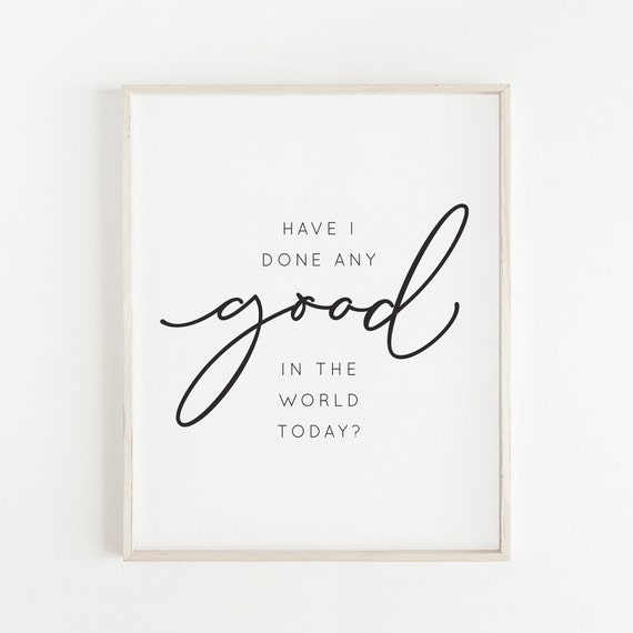 Have I Done Any Good Hymn Quote Printable Art Kindness SVG LDS ...