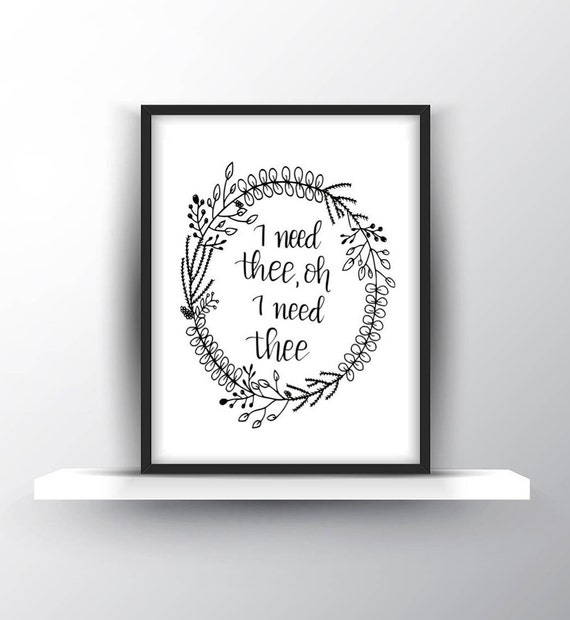 Hymn Prints/ I Need Thee Every Hour Prints/ Hymn Quotes/ Wreath ...
