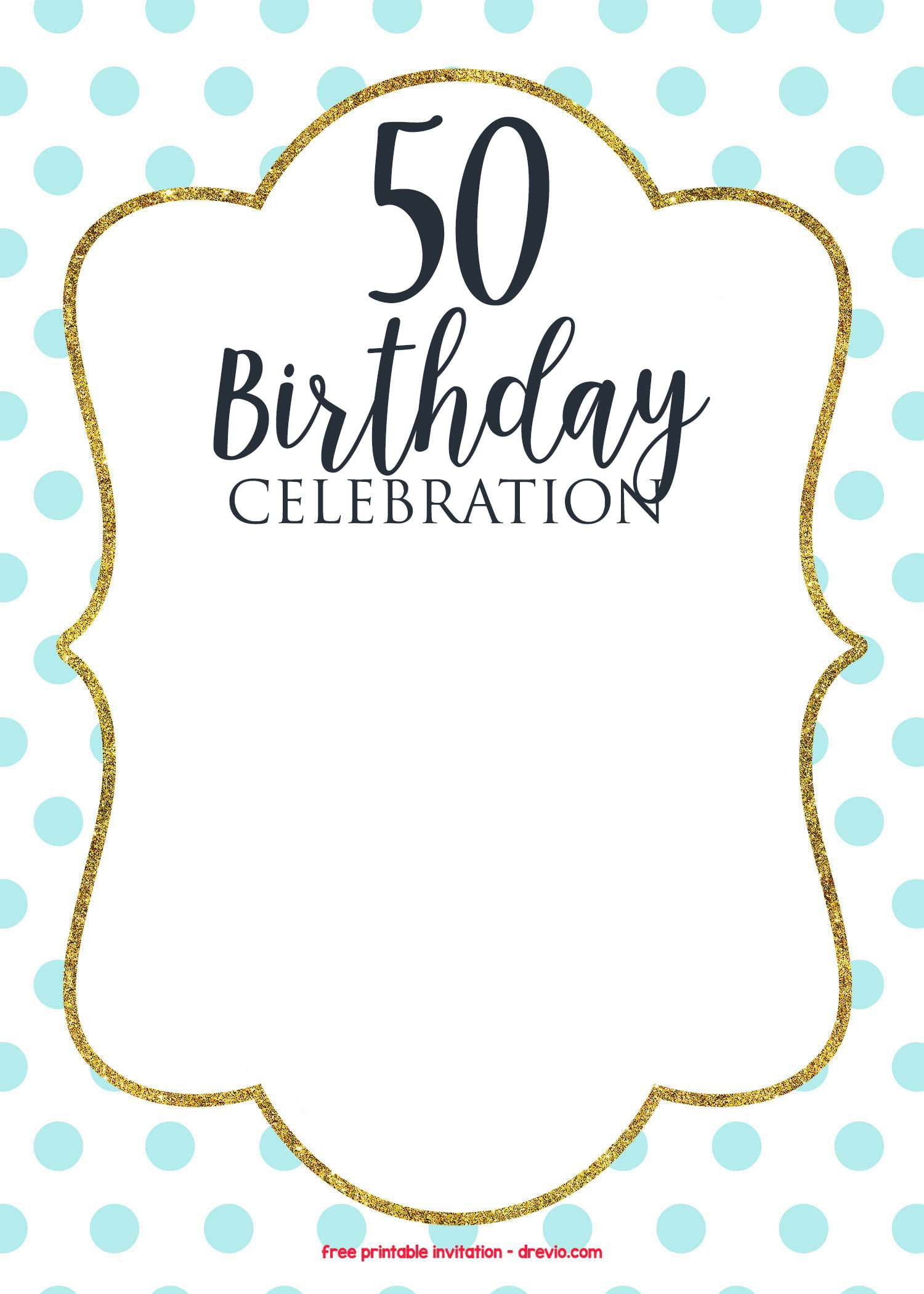 50th Birthday Invitations Online - Download Hundreds FREE ...