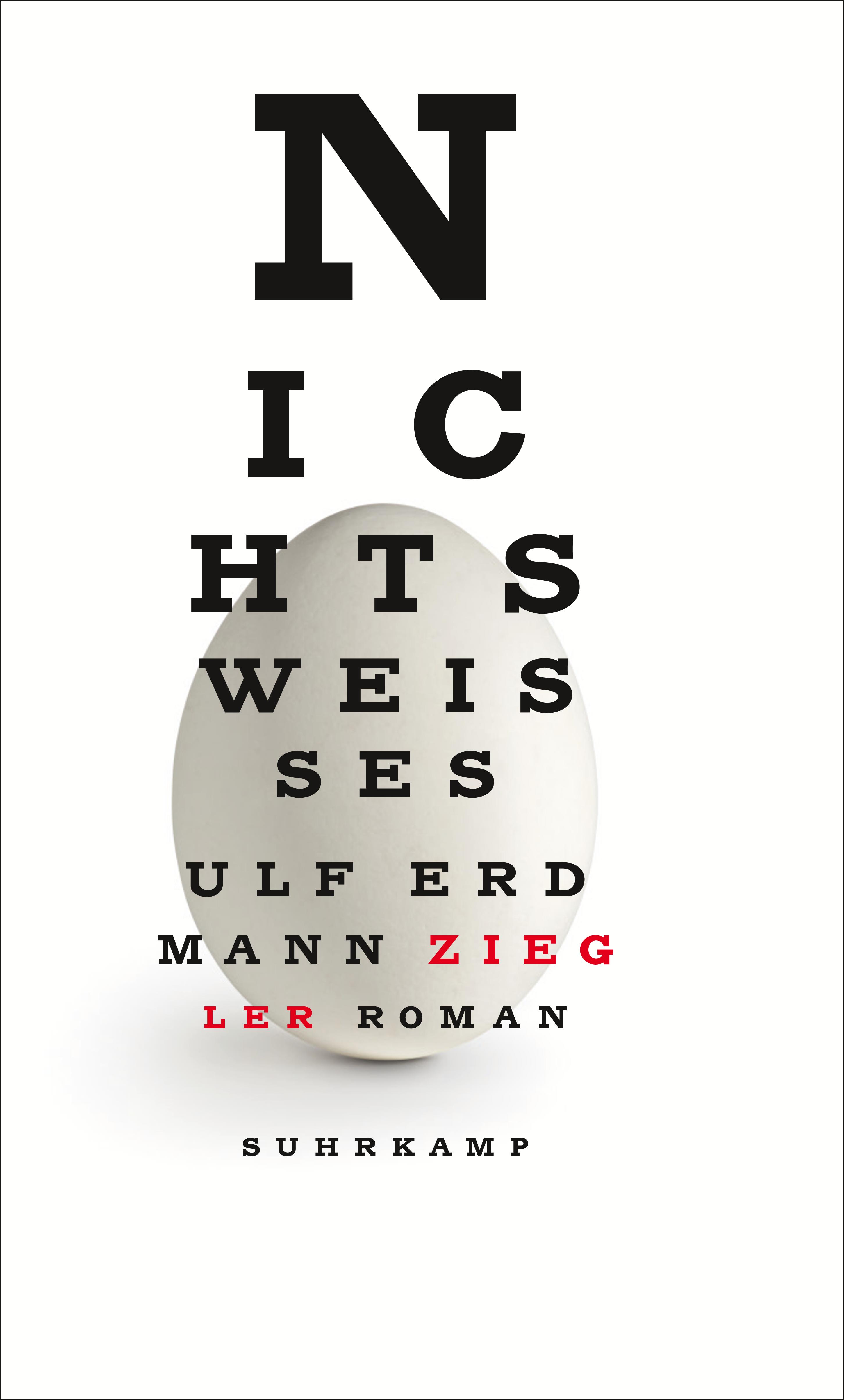 Ulf Erdmann Ziegler: Nothing White (Nichts Weißes, Suhrkamp Verlag)