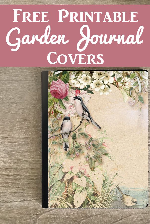 Free Printable Journal Covers: (Garden Theme)!