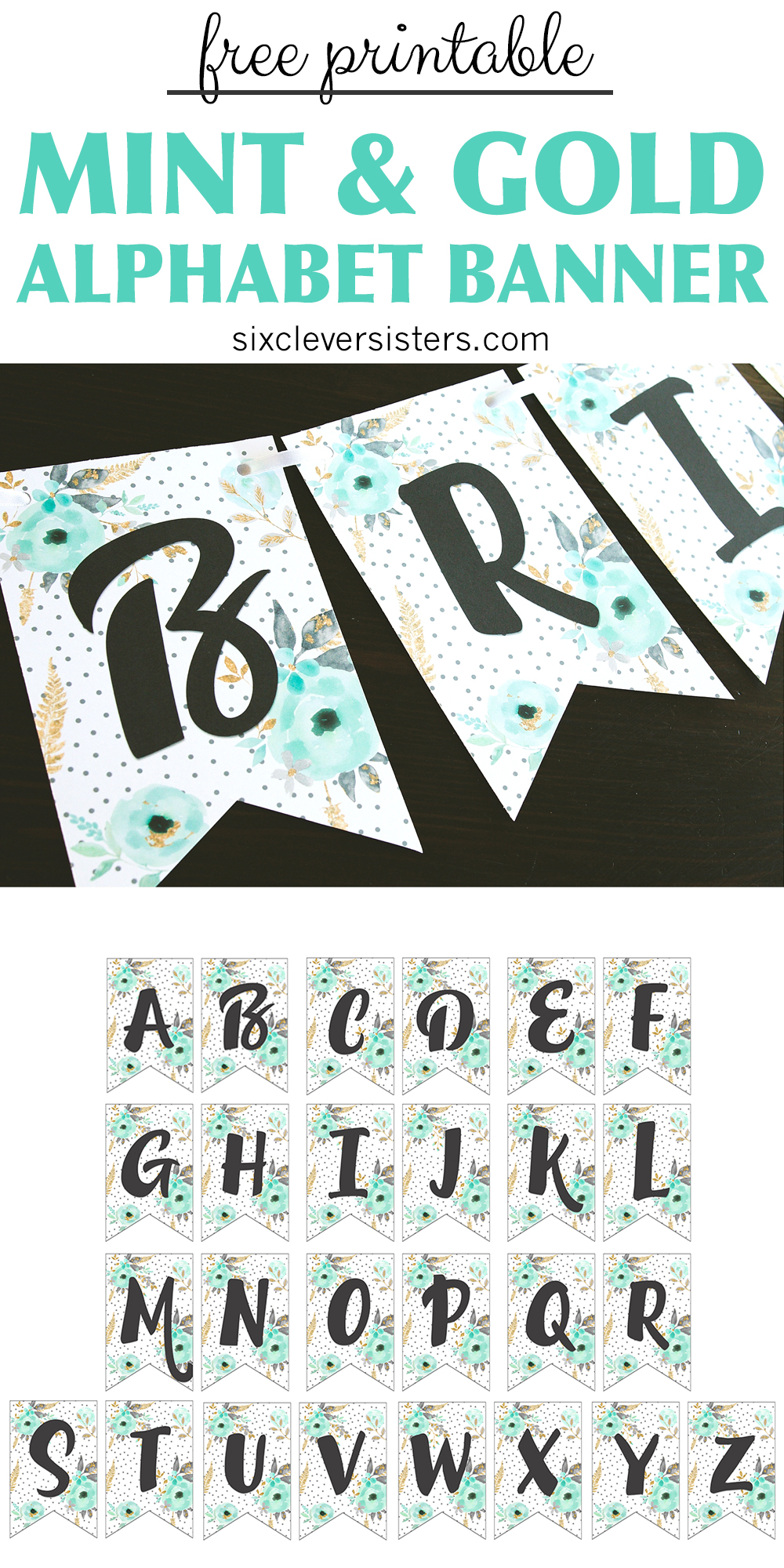 Free Printable Alphabet Banner {MINT&  GOLD} - Six Clever Sisters