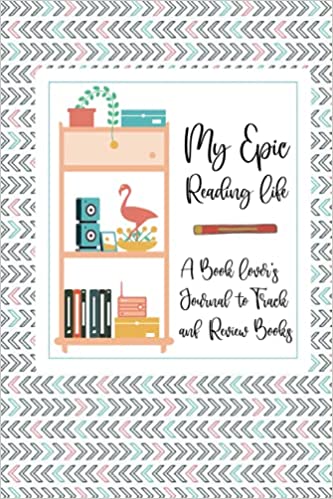 My Epic Reading Life, a Book Lovers Journal to Track &  Review ...