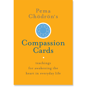 Free Download | 20 Lojong Cards from Pema Chödröns Compassion ...