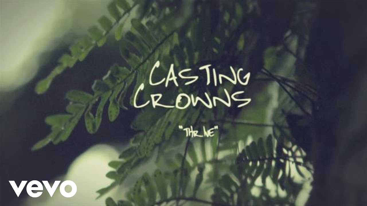 printable lyrics for thrive by casting crowns