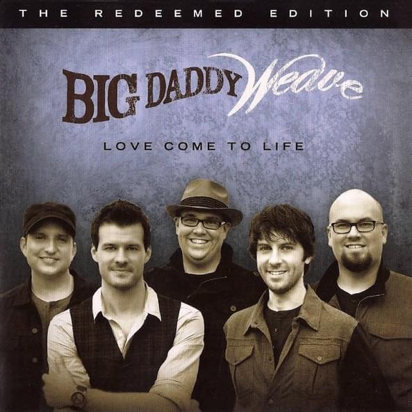 printable lyrics to redeemed by big daddy weave