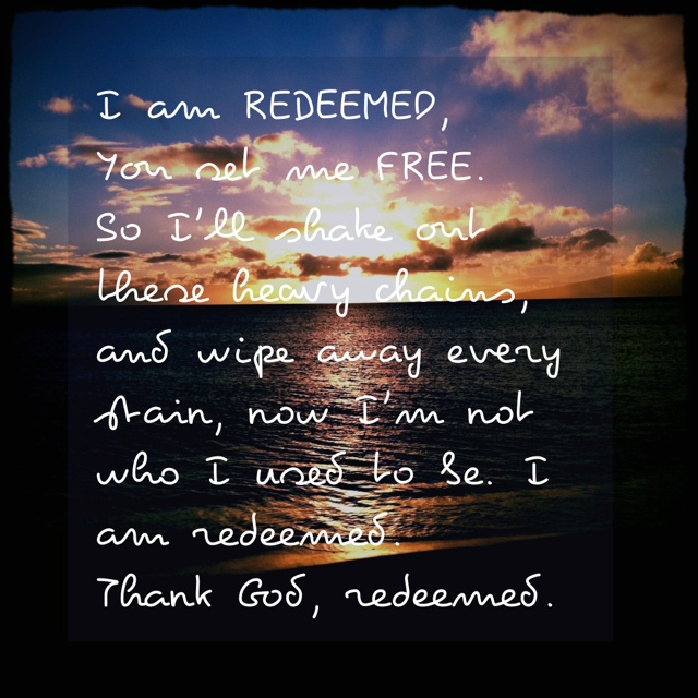 printable lyrics to redeemed by big daddy weave