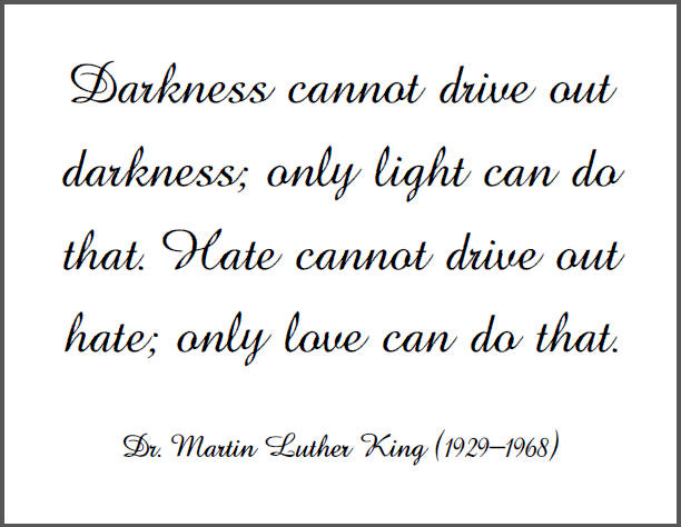 Dr. King: Darkness cannot drive out... Printable Quote | Student ...