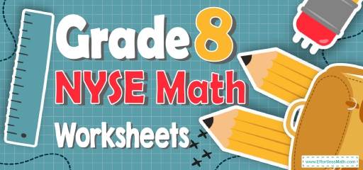 8th Grade NYSE Math Worksheets: FREE &  Printable - Effortless Math ...
