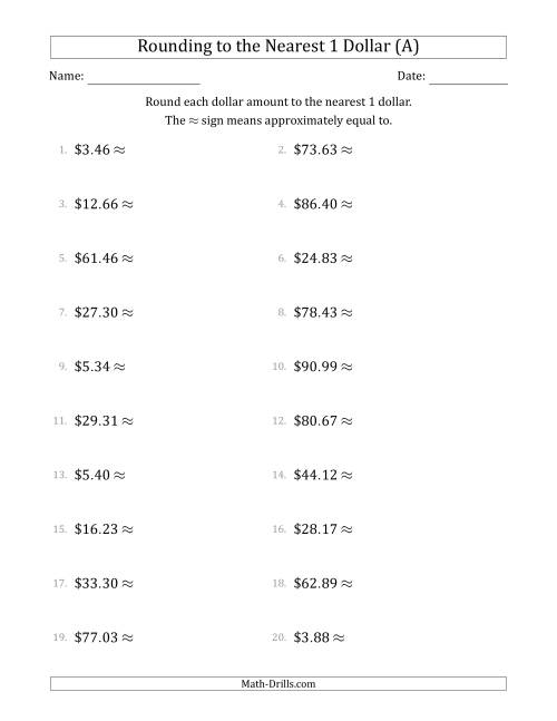 Rounding dollar amounts to the nearest 1 dollar (A)
