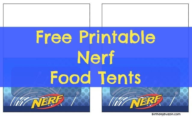 Free Printable Nerf food tents | Birthday Buzzin