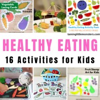 16 Healthy Eating Activities for Kids - Taming Little Monsters
