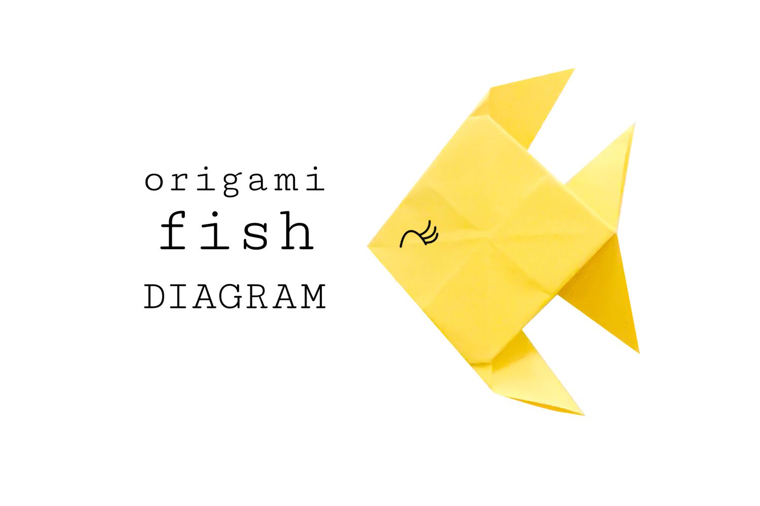 Step-By-Step Instructions for Making an Origami Fish