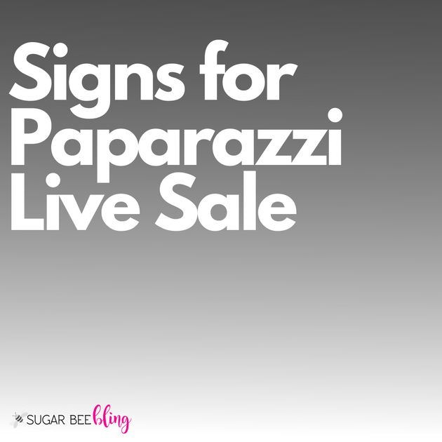 Signs for Paparazzi Facebook Live - Sugar Bee Bling - Paparazzi ...