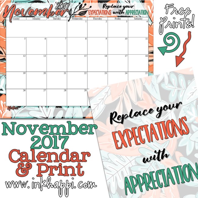 November 2017 Calendar -> Less expectations &  More Appreciation ...