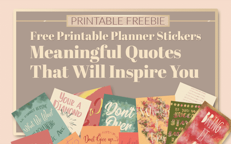 Free Printable Planner Stickers, Meaningful Quotes That Will ...