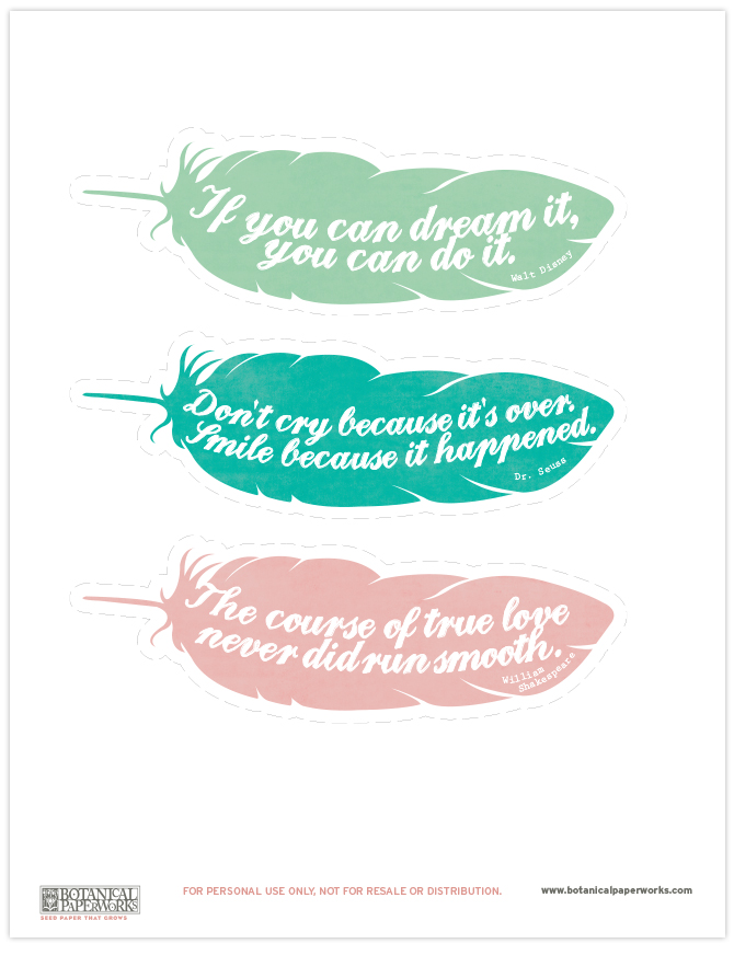 free printable} Feather Quote Bookmarks - Botanical PaperWorks