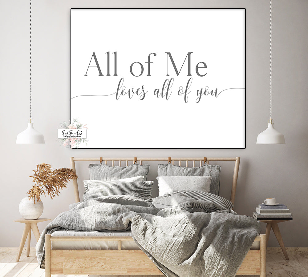 All Of Me Loves All Of You Quote Wall Art Print Bedroom Over Bed Printable  Decor
