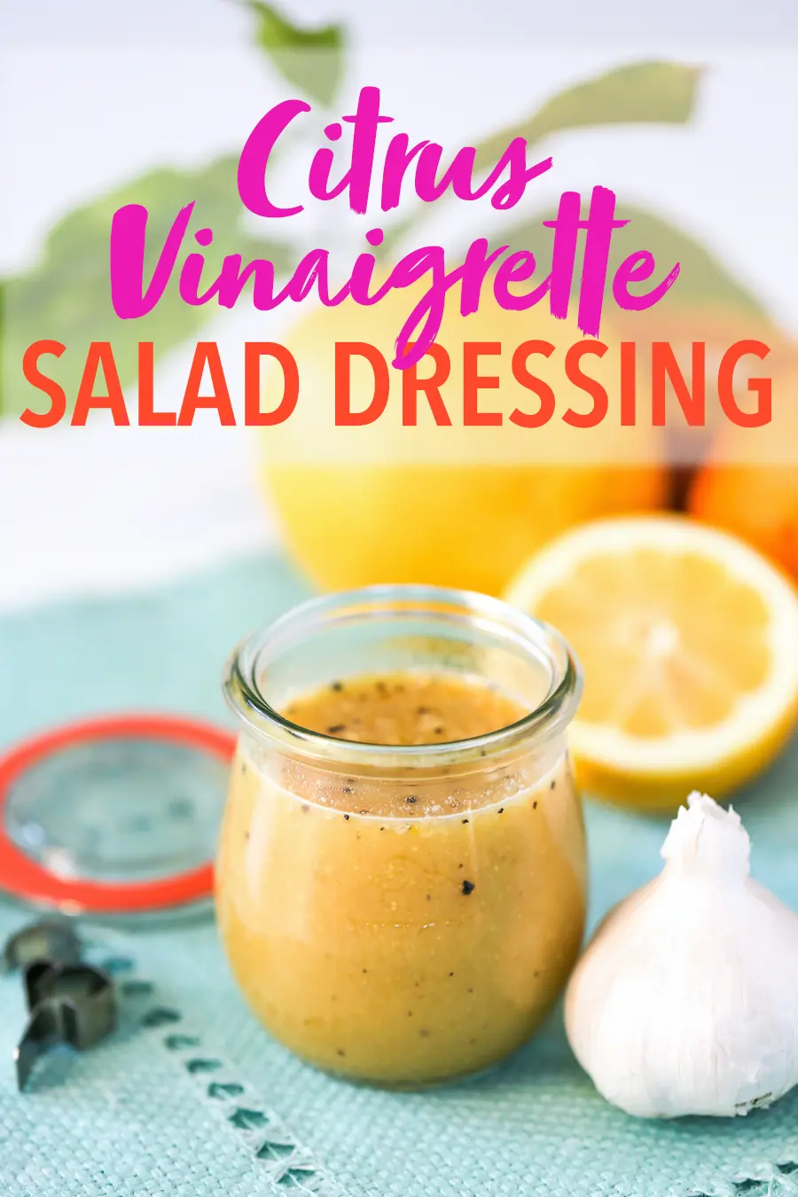 Citrus Vinaigrette Salad Dressing Recipe - Salty Canary
