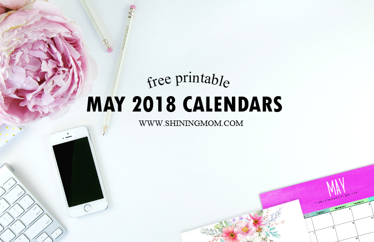 12 Free Printable May 2018 Calendar Planners!