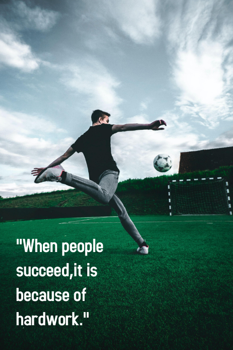 Soccer quotes,positive quotes Template | PosterMyWall