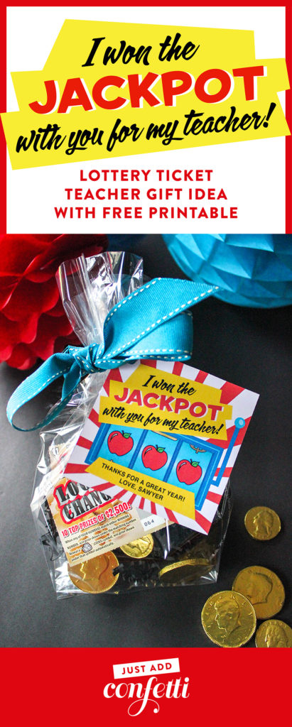 Lottery Ticket Teacher Appreciation Gift Idea and Printable - Just ...