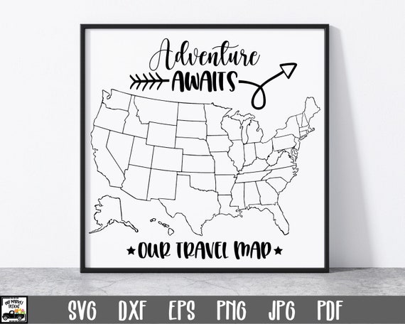 US Travel Map SVG File Adventure Awaits SVG File Us Adventure Map ...