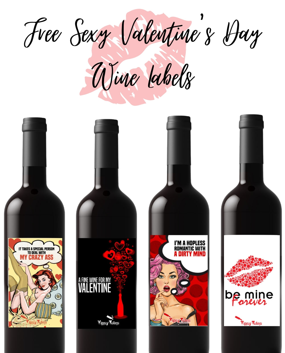 FREE PRINTABLE VALENTINES DAY WINE LABELS - Tipsy Totes - Winding ...