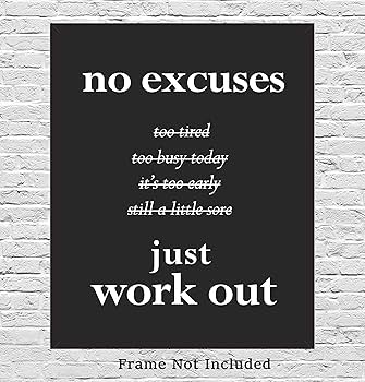 Gym Fitness Motivational Quotes Wall Art - 11x14 UNFRAMED Inspirational  Decor Print for Men or Women. No Excuses Just Work Out.