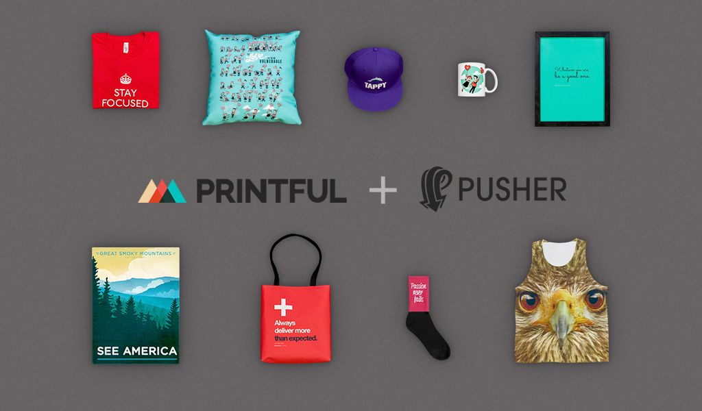 How Printful uses Pusher to increase user engagement, revenue, and ...