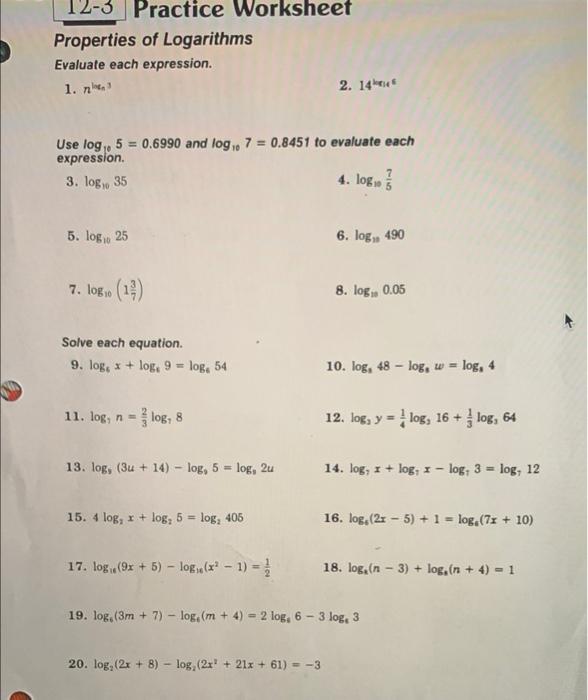 Solved 12-3 Practice Worksheet Properties of Logarithms | Chegg.com