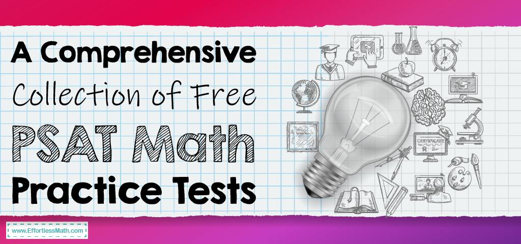 A Comprehensive Collection of FREE PSAT Math Practice Tests ...