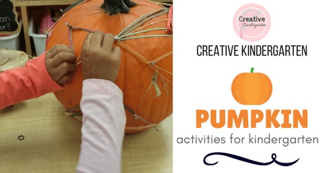 Pumpkin Activities in Kindergarten - Creative Kindergarten