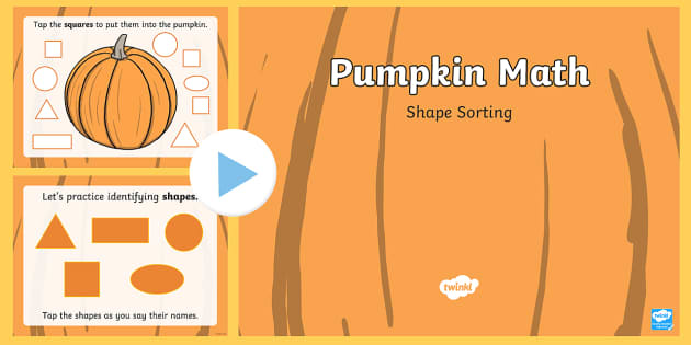 Pumpkin Math Shape Sorting Interactive PowerPoint - Twinkl