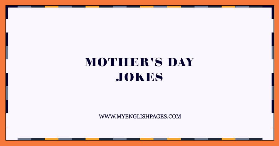Mothers Day Jokes - My English Pages