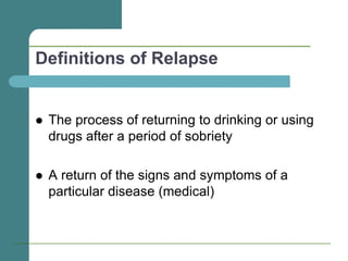 Relapse Prevention - March 2011 | PPT