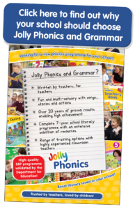 A programme that grows with your children - Jolly Phonics