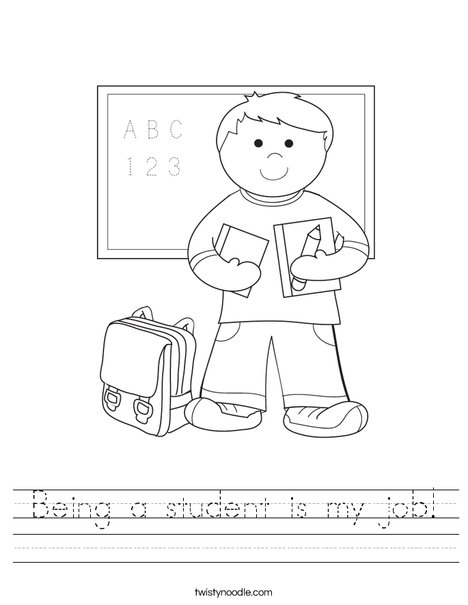 Being a student is my job Worksheet - Twisty Noodle