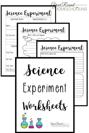 Science Experiment Worksheets - Year Round Homeschooling