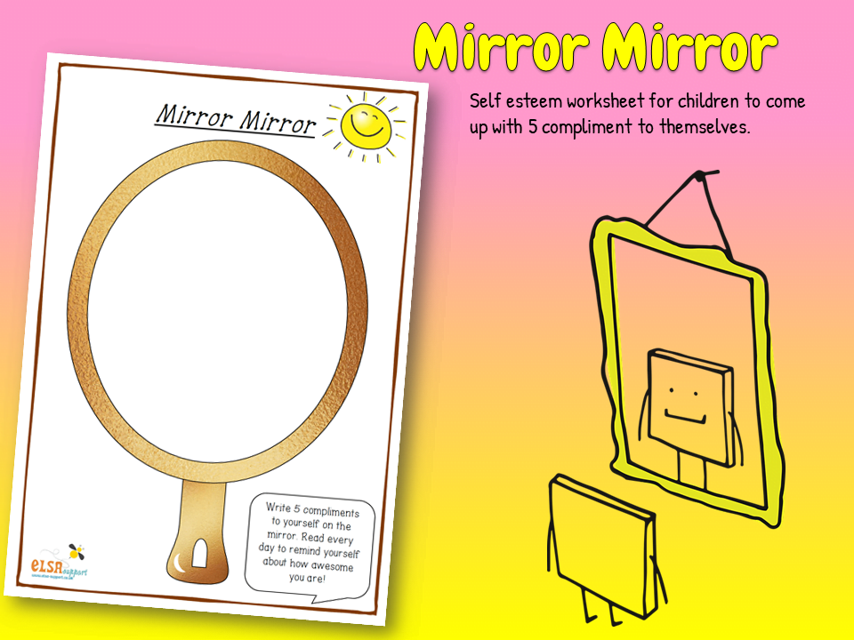 Mirror Mirror self esteem - Elsa Support for emotional literacy