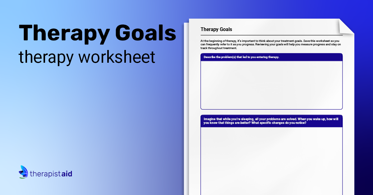 Therapy Goals | Worksheet | Therapist Aid
