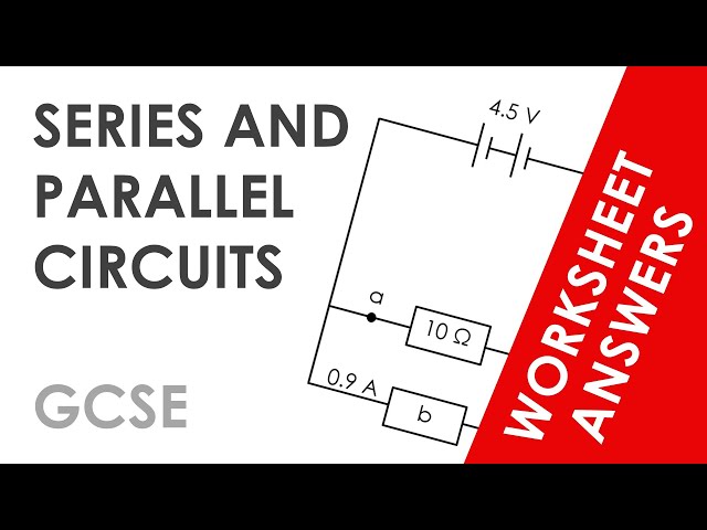 series and parallel circuits worksheet