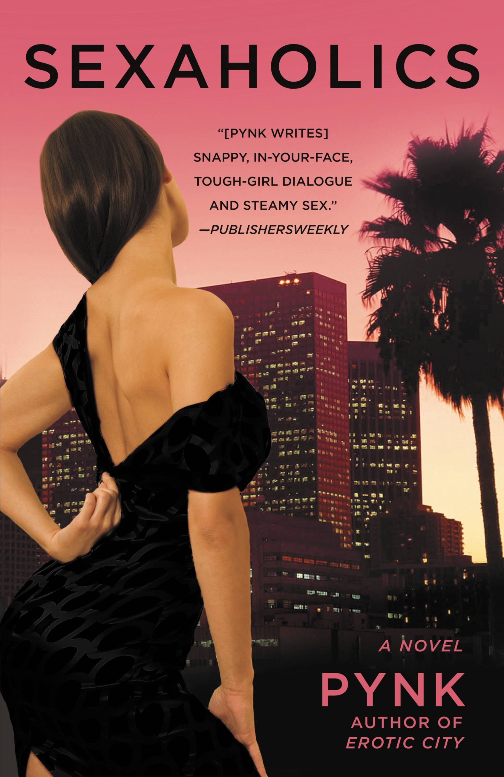 Sexaholics by Pynk | Hachette Book Group
