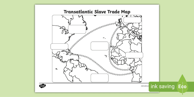 Transatlantic Slave Trade Map Worksheet - (Lehrer gemacht)