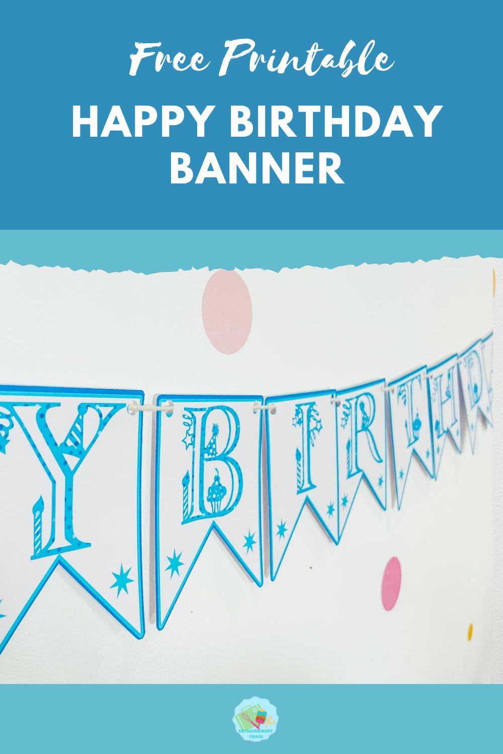 Free Happy Birthday Banner Printable ⋆ Extraordinary Chaos