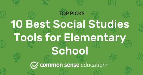 10 Best Social Studies Tools for Elementary School | Common Sense ...