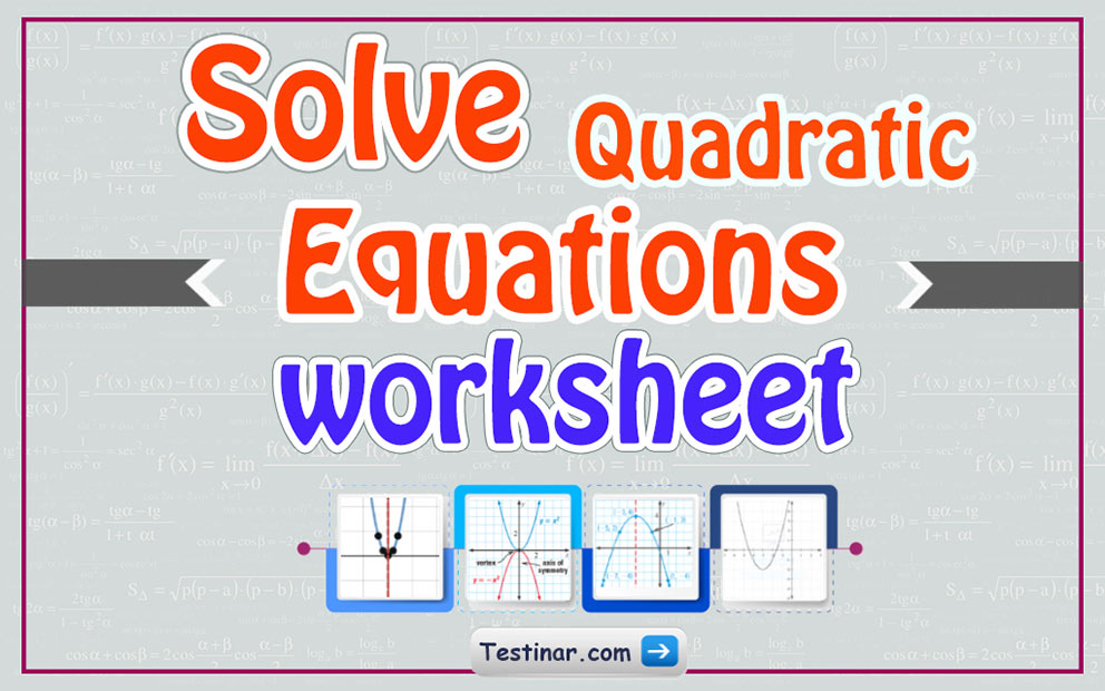 Solving Quadratic Equations worksheets - Worksheets Library