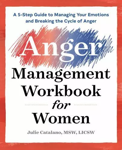 The Anger Management Workbook for Women: A 5 9781939754721 | eBay
